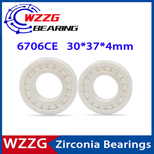 WZZG 6706 Full ceramic zirconia bearing 1PC 30*37*4 mm ceramic ball bearing 6706CE