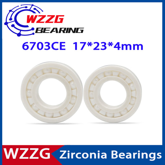 WZZG 6703 Full ceramic zirconia bearing 1PC 17*23*4 mm ceramic ball bearing 6703CE